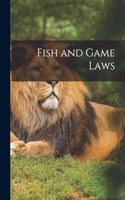 Fish and Game Laws