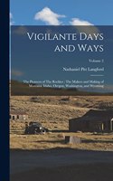 Vigilante Days and Ways