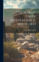 War of Greek Independence, 1821 to 1833