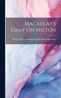 Macaulay's Essay On Milton