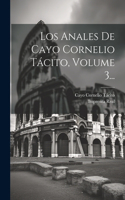 Anales De Cayo Cornelio Tácito, Volume 3...