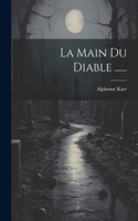 Main Du Diable ......