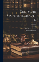 Deutsche Rechtsgeschichte; Volume 1