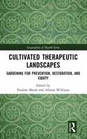 Cultivated Therapeutic Landscapes