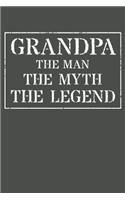 Grandpa The Man The Myth The Legend: Memory Journal & Notebook - Writing Book For Me And My Dear Family Memories