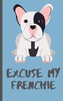 Excuse My Frenchie: French Bulldog themed lined composition notebook, journal