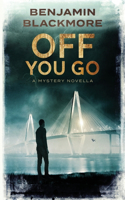 Off You Go: A Mystery Novella