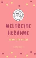 Weltbeste Hebamme Danke Für Alles! Notizbuch