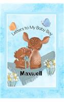 Maxwell Letters to My Baby Boy
