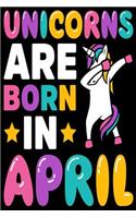 Unicorns Are Born in April: Birthday Notebook Journals for Kids, Girls & Boys, 100 Blank Ruled Pages, 6x9 Unique B-Day Diary....