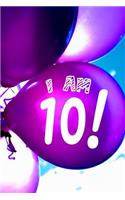 I Am 10
