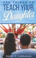 Ten Things to Teach Your Daughter