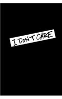 I Don't Care