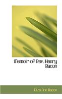 Memoir of Rev. Henry Bacon