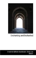 Enchanting and Enchanted