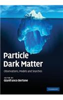 Particle Dark Matter: Observations, Models and Searches