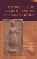 Material Culture and Social Identities in the Ancient World