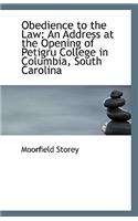 Obedience to the Law: An Address at the Opening of Petigru College in Columbia, South Carolina(English)