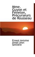 Mme. Guyon Et F Nelon, PR Curseurs de Rousseau