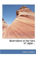 Observations on the Flora of Japan....