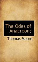 The Odes of Anacreon;