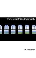 Traite Des Droits D'Usufruit,