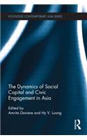 Dynamics of Social Capital and Civic Engagement in Asia