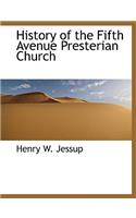 History of the Fifth Avenue Presterian Church