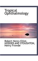 Tropical Ophthalmology