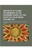 Reports of Cases Determined in the Supreme Court of the State of California Volume 183