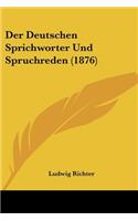 Deutschen Sprichworter Und Spruchreden (1876)