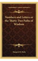 Numbers and Letters or the Thirty-Two Paths of Wisdom: (English)