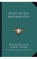 Notes on the Bhagavad-Gita