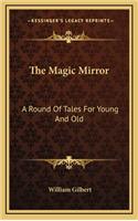 The Magic Mirror