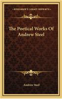 The Poetical Works of Andrew Steel