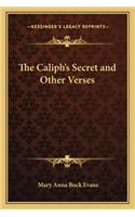 The Caliph's Secret and Other Verses: (English)