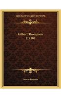 Gilbert Thompson (1910): (English)