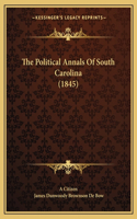 Political Annals Of South Carolina (1845)