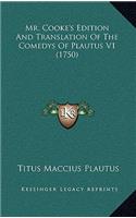 Mr. Cooke's Edition And Translation Of The Comedys Of Plautus V1 (1750)