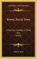 Brown's In Town