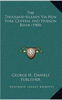The Thousand Islands Via New York Central And Hudson River (1900)