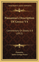 Pausanias's Description Of Greece V4