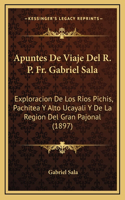 Apuntes De Viaje Del R. P. Fr. Gabriel Sala