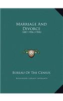 Marriage and Divorce: 1887-1906 (1908)