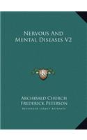 Nervous And Mental Diseases V2