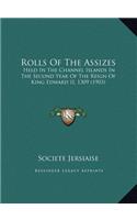 Rolls Of The Assizes: Held In The Channel Islands In The Second Year Of The Reign Of King Edward II, 1309 (1903)