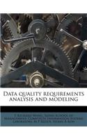 Data Quality Requirements Analysis and Modeling