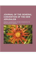 Journal of the General Convention of the New Jerusalem: (English)