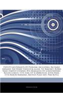 Articles on Deputy Lieutenants of Durham, Including: Richard Annand, Sir Henry Havelock-Allan, 1st Baronet, Robin Vane-Tempest-Stewart, 8th Marquess of Londonderry, Roger Lumley, 11th Earl of Scarbroug