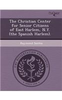 The Christian Center for Senior Citizens of East Harlem